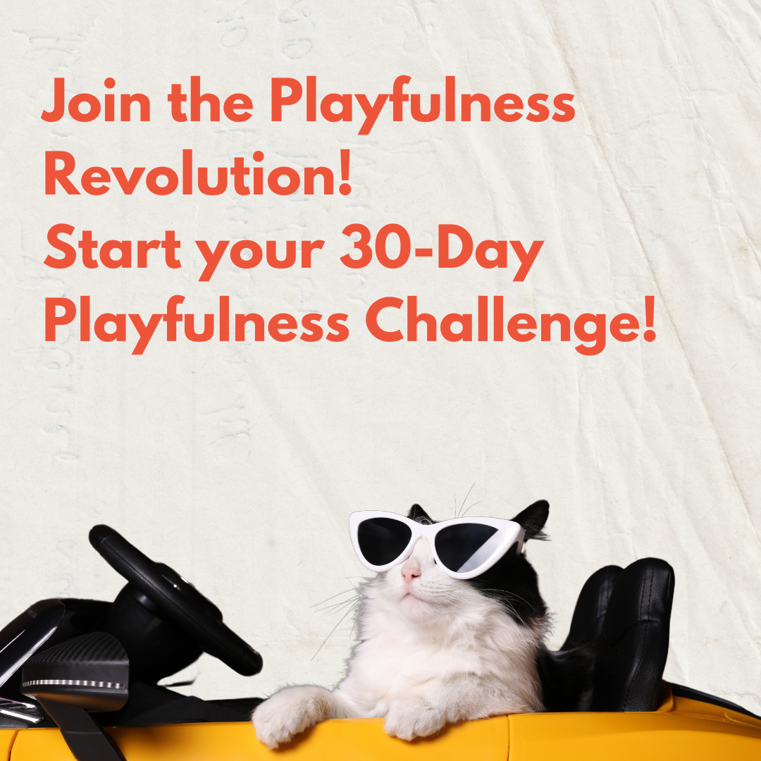 The 30-Day Playfulness Challenge
